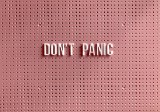 Don’t Panic